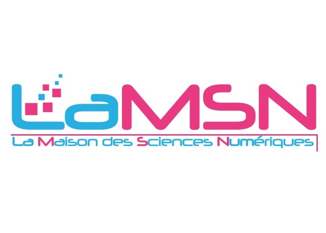 La Maison des Sciences Numériques (LaMSN)